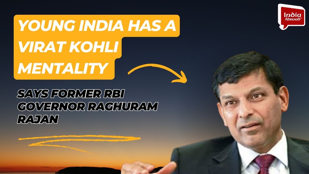 Young India has a Virat Kohli mentality says former RBI Governor Raghuram Rajan